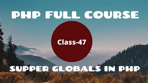 Supper Globals In PHP PHP Programming Tutorial For Beginners PHP