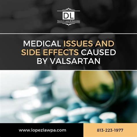 Medical Issues And Side Effects Caused By Valsartan