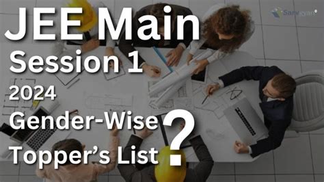 Jee Main 2024 Session 1 Paper 1 Gender Wise Topper List Out Official