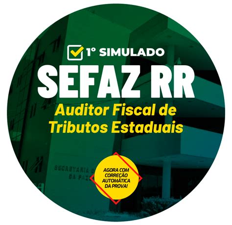 SEFAZ RR 1º Simulado Auditor Fiscal de Tributos Estaduais