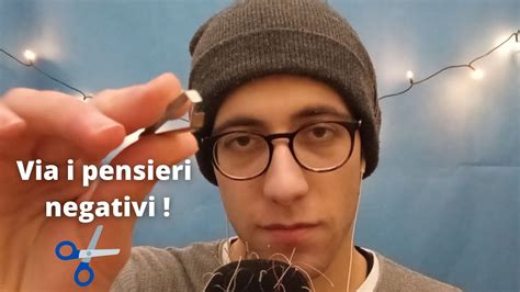 RIMUOVO I TUOI PENSIERI NEGATIVI ASMR Scissors Tweezers Sounds