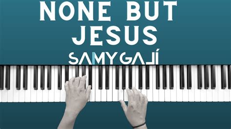 None But Jesus Solo Cristo Hillsong United Samy Galí