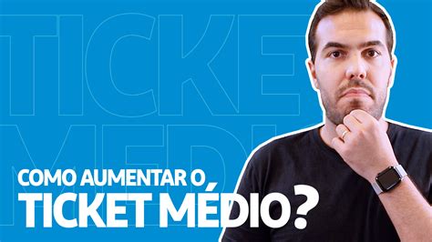 Como Aumentar O Ticket M Dio Das Vendas Minuto E Commerce