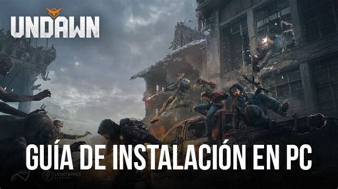 C Mo Jugar Undawn En Pc Con Bluestacks