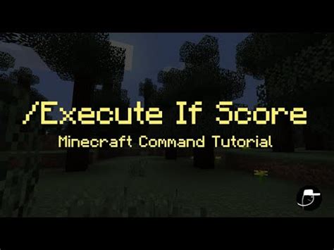 Execute If Score Minecraft Command Tutorial Test Scores And Execute