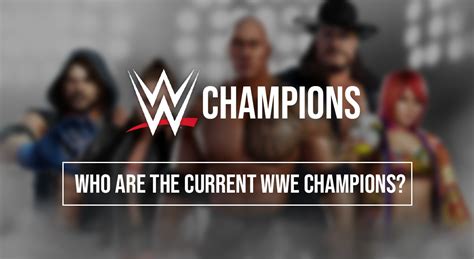 Wwe Champions Who Are The Current Wwe Champions Check Out The Complete List Of Every Title