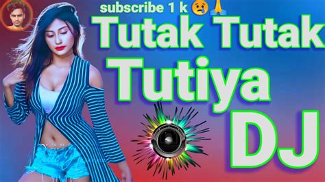 Tutak Tutak Tutiya Dj New Trending Tiktok Viral Song Dj Dj