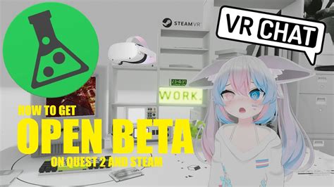 How To Get VRChat Open Beta On Quest 2 And Steam VRChat YouTube