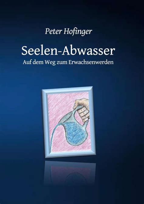 Seelen Abwasser Peter Hofinger Buch Jpc