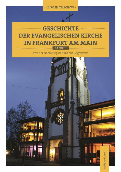 Geschichte Der Evangelischen Kirche In Frankfurt Am Main Von Jürgen Telschow Buch 978 3