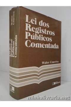 Livro Lei dos Registros Públicos Comentada Walter Ceneviva Estante