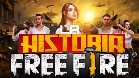 La Historia De Garena Free Fire La Historia De Free Fire Youtube