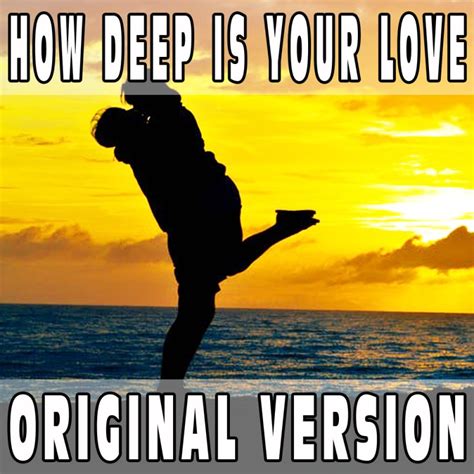 How Deep Is Your Love Original Version Base Musicale Bee Gees