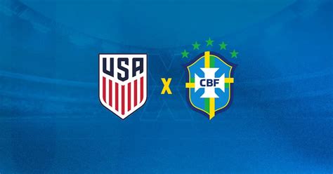 Estados Unidos X Brasil Onde Assistir Ao Amistoso Internacional Ao