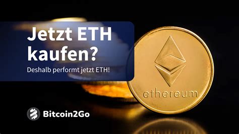 Jetzt Ethereum Kaufen Warum ETH Besser Als BTC Performt