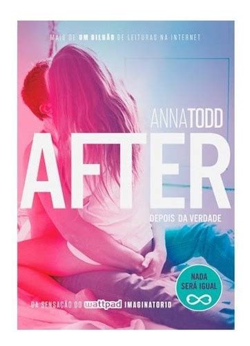 After 2 Depois Da Verdade Nada Será Igual Anna Todd MercadoLivre