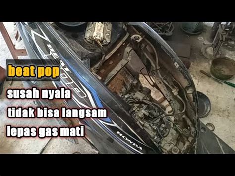 Beat Fi Susah Hidup Dan Tidak Mau Langsam Lepas Gas Mati Youtube