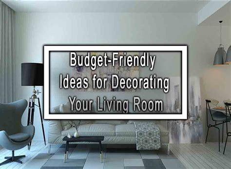 budget friendly ideas  decorating  living room