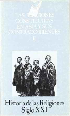 Historia De La Religion Las Religiones Constituidas En Asia Y Sus