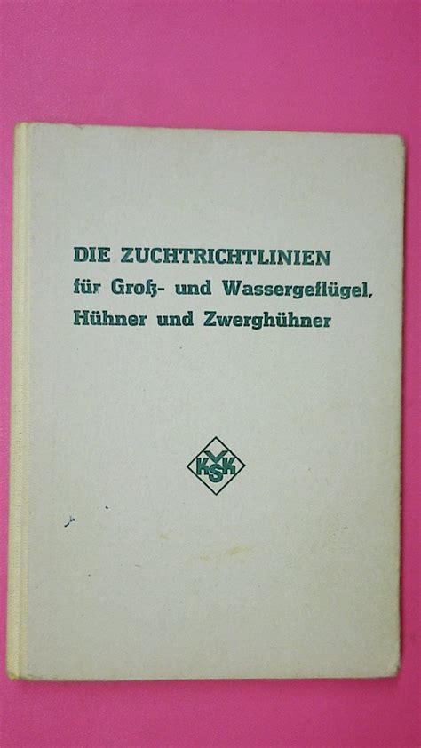 ZUCHTRICHTLINIEN FÜR GROSS UND WASSERGEFLÜGEL HÜHNER Buch