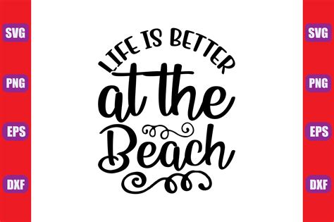 Beach Svg Design Life Is Better At The B Graphic By Creative Design