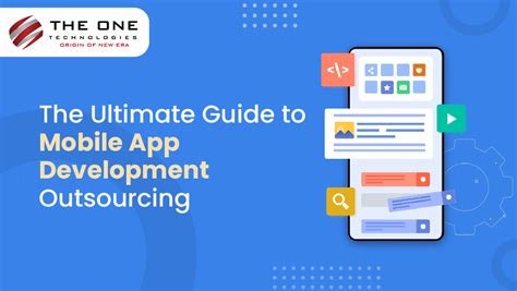 The Ultimate Guide To Mobile App Development Outsourcing