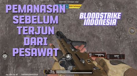 Lagi Bosen Aja Sih Ini Mah Gameplay Hotzone Bloodstrike Indonesia Youtube