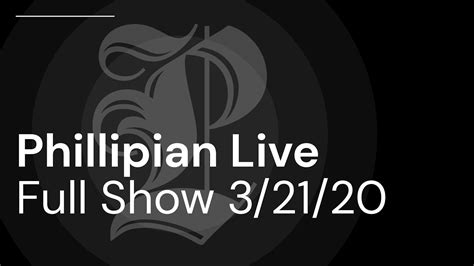 Phillipian Live Full Show 3/21/2020 - YouTube