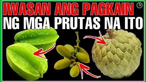 Bakit Bawal Kainin Ang Mga Prutas Na Atis Balingbing At Melinjo At Ang