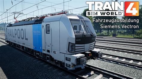 Siemens Vectron Fahrzeugausbildung Train Sim World 4 01 YouTube