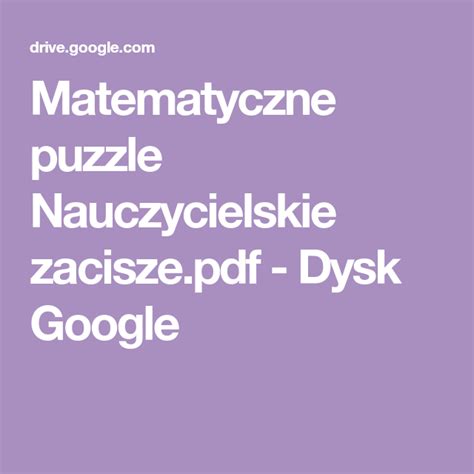 Matematyczne Puzzle Nauczycielskie Zacisze Pdf Dysk Google Puzzle