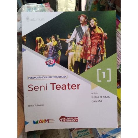 Jual Seni Teater Kelas X Sma Kurikulum Merdeka Akm Rima Yuliastuti