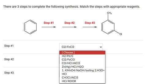 Solved Texts There Are 3 Steps To Complete The Following Synthesis Match The Steps With