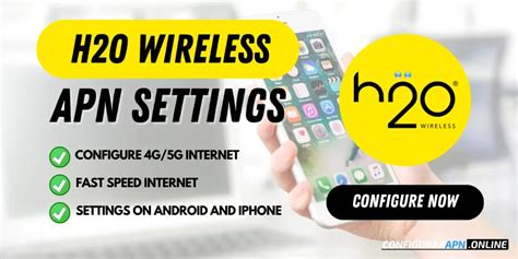 ᐅ H2O APN Settings for iPhone and Android 4G 5G Internet