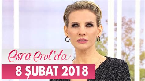 Esra Erol da 8 Şubat 2018 Perşembe Tek Parça Dailymotion Video