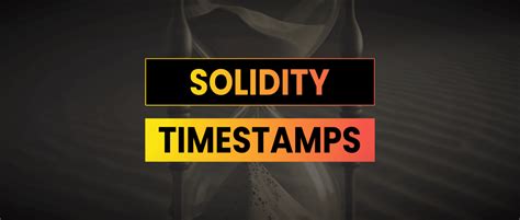 Timestamp In Solidity Solidity Tips Examples Jamesbachini