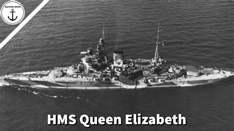 Hms Queen Elizabeth The Legendary Battleship Of Two World Wars Youtube