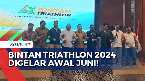 Targetkan 1 500 Peserta Dari 40 Negara Bintan Triathlon 2024 Digelar