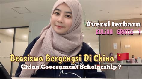 Bahas Tuntas Beasiswa Cgs Versi Terbaru Kuliah Gratis Di China