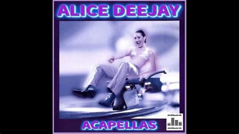 Alice Deejay Acapella Collection [acapellas Uk] Read Description