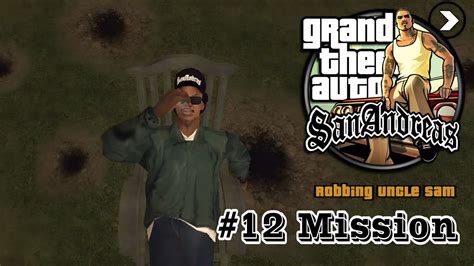 Gta San Andreas Mission Robbing Uncle Sam Youtube