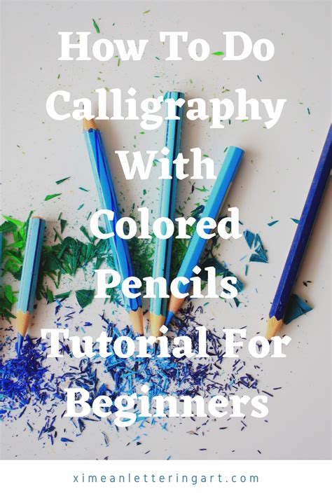 How To Do Calligraphy With Colored Pencils Tutorial For Beginners How