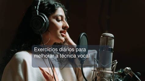 Exerc Cios Di Rios Para Melhorar A T Cnica Vocal Cantar E Cantar