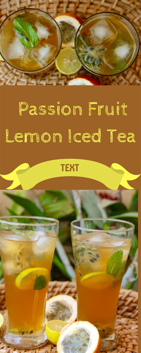 Passionfruit Lemon Iced Tea Recipe Passion Fruit Tea Iced Tea