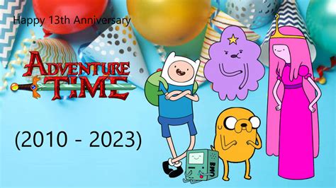 Happy 13th Anniversary Adventure Time By Tagirovo On Deviantart