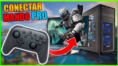 Como CONECTAR El MANDO PRO De NINTENDO SWITCH Al PC YouTube