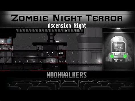 Zombie Night Terror Moonwalkers 5 Ascension Night With Commentary