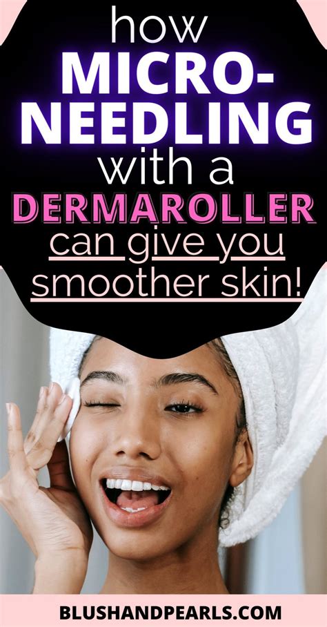 How To Microneedle With A Dermaroller At Home Blush And Pearls