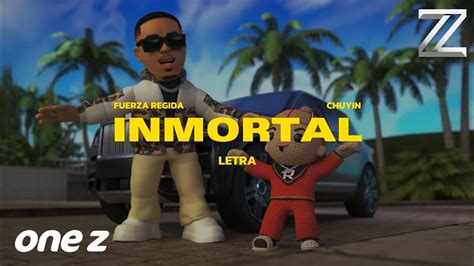 Inmortal Fuerza Regida X Chuyin Letra Video Lyric YouTube