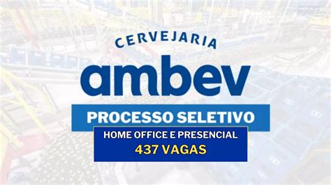 Ambev Anuncia Novo Processo Seletivo Vagas Home Office E